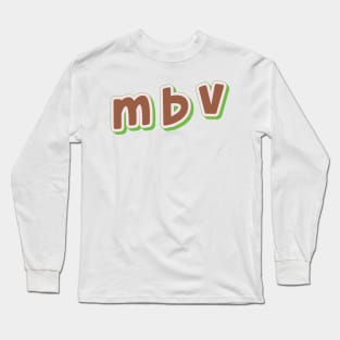 m b v  (My Bloody Valentine) Long Sleeve T-Shirt